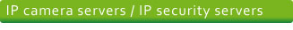 ip camera server - ip security servers